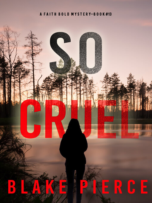 Title details for So Cruel by Blake Pierce - Available